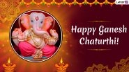 Happy Ganesh Chaturthi 2019 Images & Greetings: WhatsApp Messages, Stickers, Slogans, GIFs, Facebook Quotes and SMS to Wish During Ganeshotsav