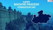 Madhya Pradesh Formation Day 2019, WhatsApp Wishes, Facebook Photos, SMS & Quotes to Share on The Day