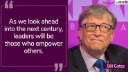 Bill Gates Birthday: 9 Quotes by Microsoft Founder and Philanthropist That Are Bound to Make an Impact