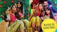 Mohena Kumari Singh Looks Breathtakingly Beautiful on Her Mehendi and Sangeet Ceremony (View Pics)
