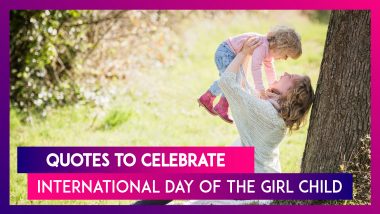 International Day of the Girl Child 2019: Inspiring Quotes For Girls That Convey 'No Sky Too High'