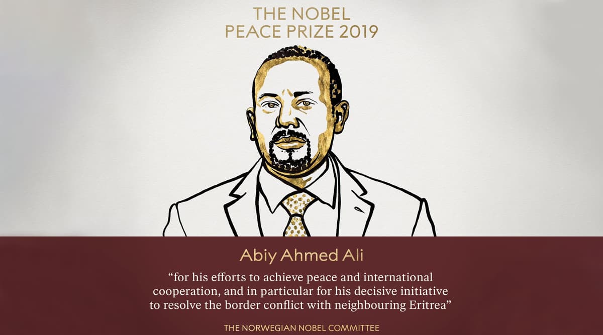 Nobel Peace Prize 2019 Winner: Ethiopian Prime Minister Abiy Ahmed Ali Awarded the Prize for His Efforts on Peace and International Cooperation Nobel Peace Prize 2019 Winner: Ethiopian Prime Minister Abiy Ahmed Ali Awarded the Prize for His Efforts on Peace and International Cooperation