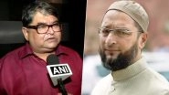 'Asaduddin Owaisi Should Follow Vinayak Savarkar's Belief', Says Grandson of Hindutva Ideologue