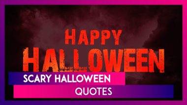 Creepy Halloween 2019 Quotes: WhatsApp Messages, Images & SMS to Scare the Hell Out of Your Friends