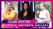 Kareena Kapoor Khan, Aishwarya Rai Bachchan, Alia Bhatt & Others Seen In The City | Celebs Spotted