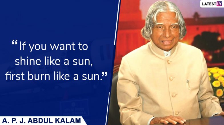 APJ Abdul Kalam 88th Birth Anniversary: Top 10 Quotes of Late Former President of India