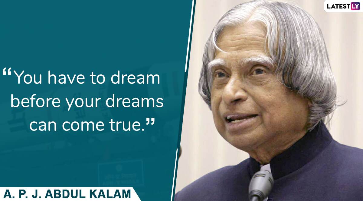 APJ Abdul Kalam 88th Birth Anniversary: Top 10 Quotes of Late Former ...