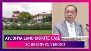 &ldquo;Enough Is Enough,&rdquo; Ayodhya Land Dispute Case Hearing To End Today, Says CJI Ranjan Gogoi