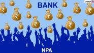NPAs Cost Indian Banks, Rs 1.76 Lakh Crore Lost in 3 Years Due to Waiving Loans of Defaulters, Reveals RBI Report
