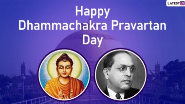 Dhammachakra Pravartan Day 2020 Date and Significance: Know About Day Honouring Dr BR Ambedkar's Conversion to Buddhism