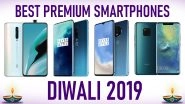 Diwali 2019 Best Premium Smartphones: OnePlus 7T, OnePlus 7T Pro, Oppo Reno2 F, Huawei Mate 20 Pro & Other Mobile Phones