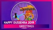 Happy Dussehra 2019 Messages: Dasara Wishes, Images, SMS & Greetings to Send to Friends And Family