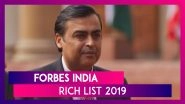 Forbes India Rich List 2019: Mukesh Ambani Tops The List Of Wealthiest Indians