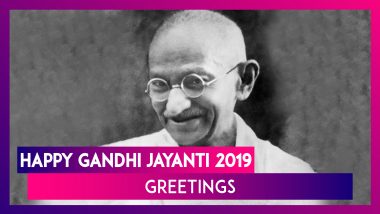 Happy Gandhi Jayanti 2019 Greetings: WhatsApp Messages, SMS, Quotes To Share With Family And Friends