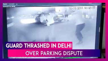 Delhi: Security Guard Thrashed Over Parking Dispute, Act Caught On Camera