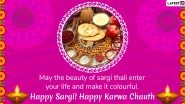 Happy Sargi Wishes: Karwa Chauth 2020 Early Morning Greetings, WhatsApp Stickers, GIF Images, Quotes And Messages to Share on Karva Chauth