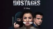 Tisca Chopra, Ronit Roy&rsquo;s Hostages Renewed for Second Season