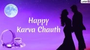Happy Karwa Chauth 2019 Wishes & Images For Husband: WhatsApp Stickers, Facebook Greetings, Romantic Quotes, GIFs, SMS And Messages For Your Significant Other!