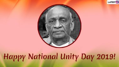 Rashtriya Ekta Diwas 2019 Wishes in English: National Unity Day WhatsApp Messages, SMS, Patriotic Quotes And Greetings to Share on Sardar Patel's Birth Anniversary