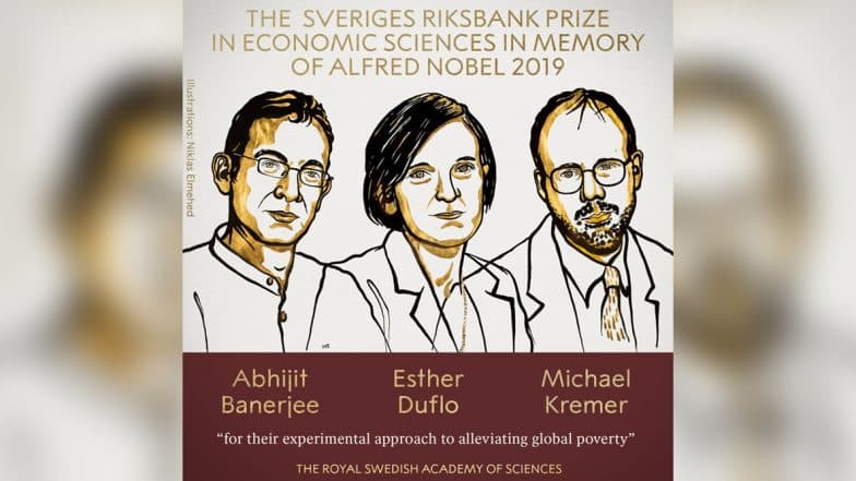 Nobel Prize in Economic Sciences 2019 Jointly Awarded to Abhijit Banerjee, Esther Duflo and Michael Kremer For Work on Poverty Nobel Prize in Economic Sciences 2019 Jointly Awarded to Abhijit Banerjee, Esther Duflo and Michael Kremer For Work on Poverty