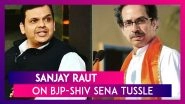CM Devendra Fadnavis Himself Had Uttered The '50-50 Formula': Sanjay Raut, Shiv Sena Leader