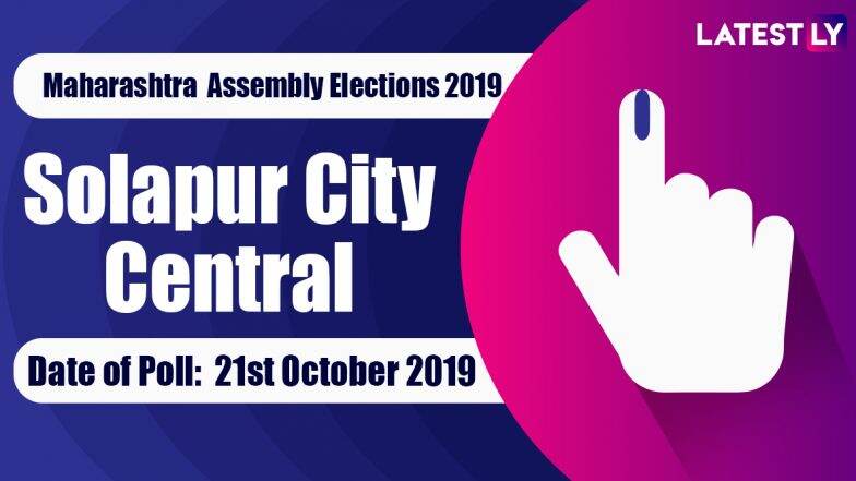 Solapur City Central Vidhan Sabha Constituency in Maharashtra: Sitting MLA, Candidates For Assembly Elections 2019, Results And Winners Solapur City Central Vidhan Sabha Constituency in Maharashtra: Sitting MLA, Candidates For Assembly Elections 2019, Results And Winners