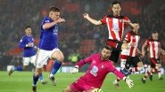 Southampton FC Donate Wages to Charity After 0&ndash;9 Home Defeat Against Leicester City in Premier League 2019&ndash;20