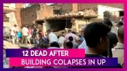 Uttar Pradesh Building Collapses: 12 Dead After Cylinder Blast