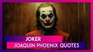 Joker Movie Quotes: Nine Dark Dialogues by Joaquin Phoenix&rsquo;s Arthur Fleck That Will Stay with You