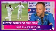 South African Skipper Faf Du Plessis Hails Shami&rsquo;s Bowling, Gears Up For 2nd Test Against India
