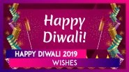 Happy Diwali 2019 Wishes: WhatsApp Messages, Images, SMS & Quotes to Send Shubh Deepavali Greetings