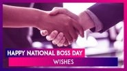 National Boss Day 2019 Messages: Gratitude Quotes, Images and Greetings to Send To Your Boss