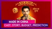 Made In China: Cast, Story, Budget, Prediction Of This Rajkummar Rao & Mouni Roy Starrer