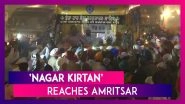 &lsquo;Nagar Kirtan&rsquo; En-Route Nankana Sahib In Pakistan Reaches Amritsar