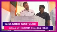 Rahul Gandhi Calls Narendra Modi Loudspeaker Of Adani, Ambani, Ahead Of Haryana Assembly Polls