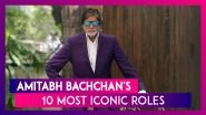 Amitabh Bachchan Birthday Special: From Zanjeer, Sholay To Agneepath, 10 Iconic Roles Of Big B
