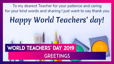 World Teachers' Day 2019 Greetings: Best Messages & Images to Send Grateful Wishes to All Mentors