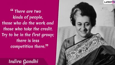 Indira Gandhi 102nd Birth Anniversary: 9 Powerful Quotes by India's Former Prime Minister