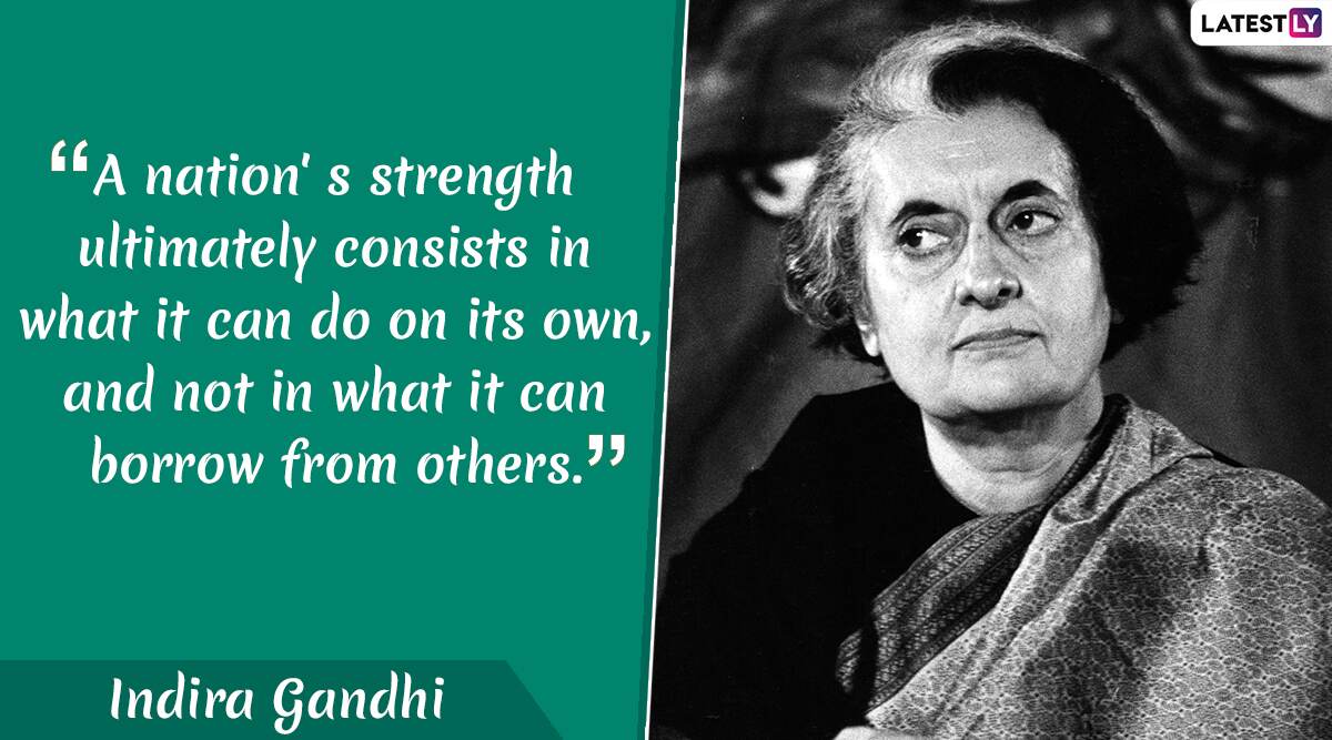 Indira Gandhi 102nd Birth Anniversary: 9 Powerful Quotes by India's ...