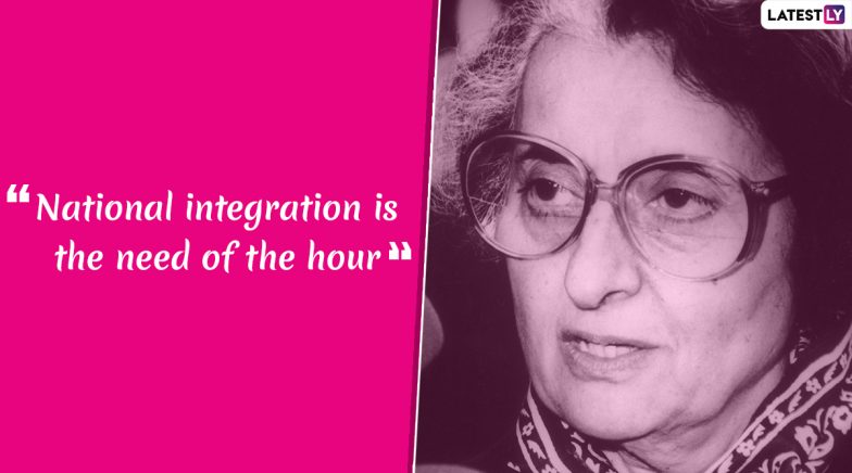 National Integration Day 2019: Popular Quotes And Slogans To Spread Unity On Indira Gandhi's Birth Anniversary | 🙏🏻 Latestly