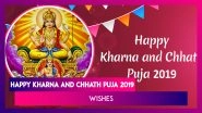 Happy Kharna & Chhath Puja 2019 Wishes: WhatsApp Messages, Images & Greetings To Share With Vratin