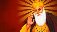 Guru Nanak Dev 550th Birth Anniversary: Quotes of Sikh Guru on The Occasion of Guru Nanak Jayanti