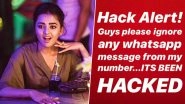 Tejasswi Prakash&rsquo;s WhatsApp Hacked, Reveals She Got a Video Call From a Man Masturbating on Cam
