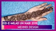 Eid-E-milad Un Nabi 2019 Easy Mehndi Designs: Quick Henna Patterns to Make Mawlid