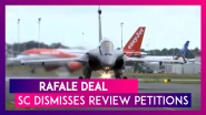 Supreme Court Dismisses Rafale Review Petitions Seeking Probe In Fighter Jet Deal