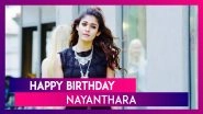 Happy Birthday Nayanthara: Here&rsquo;s Why She&rsquo;s The Lady Superstar Of Kollywood!