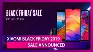 Xiaomi Black Friday 2019 Sale: Discounts Up To Rs 12,000 on Redmi 7A, Redmi Note 7 Pro, Mi A3, Mi Headphones, Mi TV & Mobile Accessories