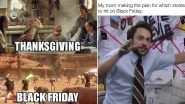 Black Friday 2019 Memes and Jokes: LOL at These Funny Memes While You Stand In Queue to Buy The Discounted Blender You Don&rsquo;t Need