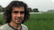 Imtiaz Ali: &lsquo;Films in Foreign Languages Are Very Realistic, Well Made and Artistic&rsquo;