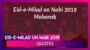 Eid-E-Milad un Nabi 2019 Quotes and Messages: Share These Prophet Mohammed&rsquo;s Sayings on Mawlid